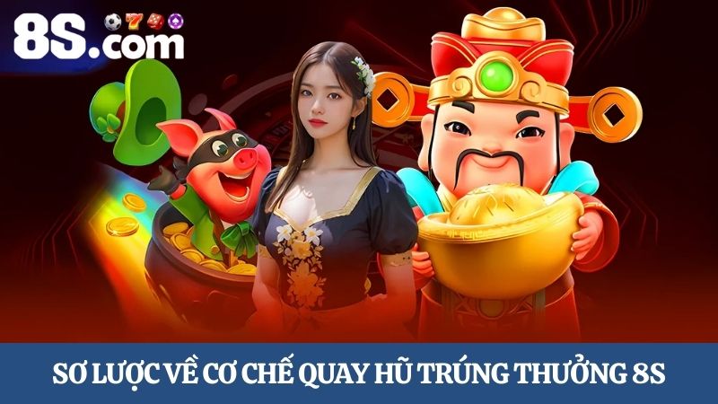Cách quay hũ dễ trúng 8S