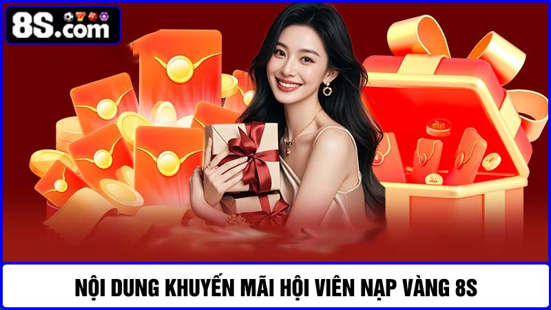 nội dung hội viên nạp vàng 8S