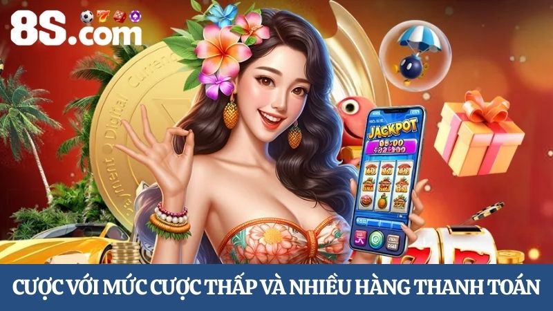 Đặt cược với Cách quay hũ dễ trúng 8S