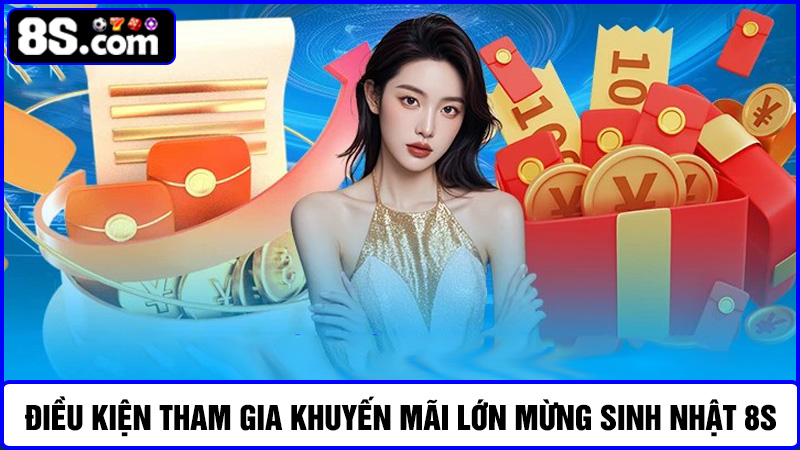 Điều kiện tham gia khuyến mãi lớn mừng sinh nhật