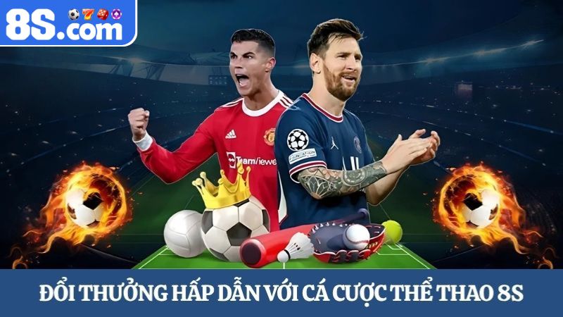 cá cược thể thao nhà cái 8S