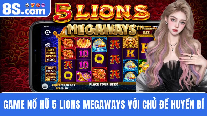 game Nổ Hũ 8S 5 Lions Megaways 