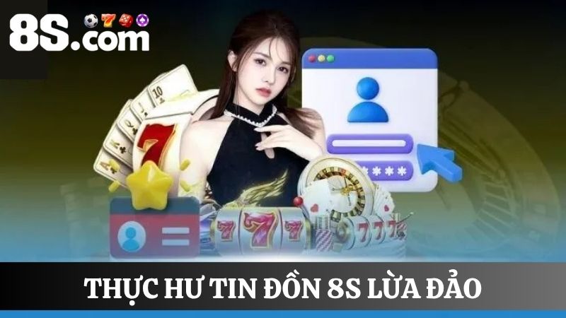 thắc mắc về nhà cái 8S lừa đảo