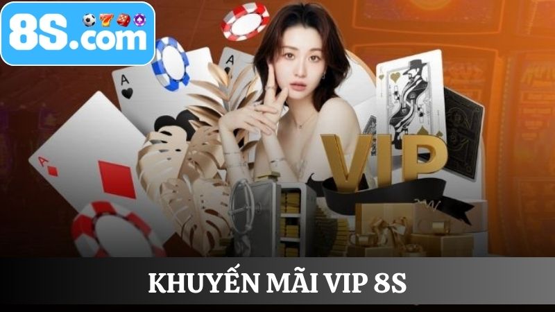 Khuyến mãi VIP 8S
