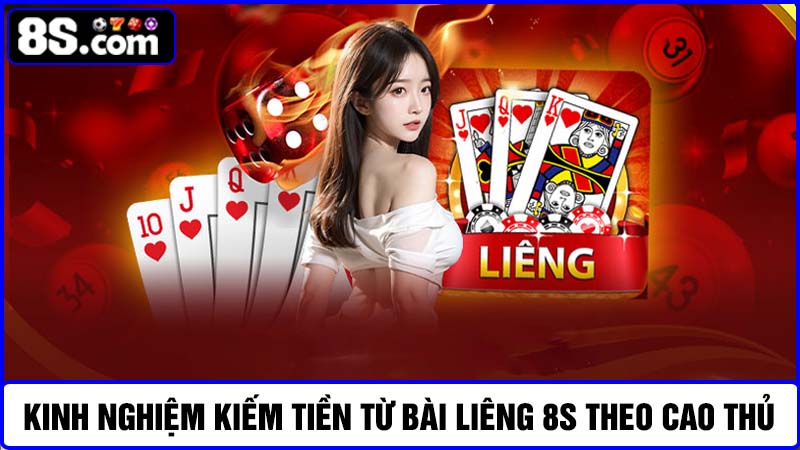 Kinh nghiệm kiếm tiền từ bài liêng 8S