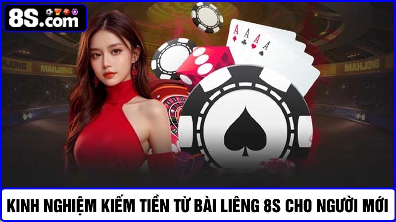 Kinh nghiệm kiếm tiền từ bài liêng 8S