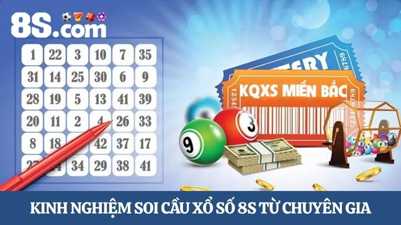 Kinh nghiệm soi cầu xổ số 8S