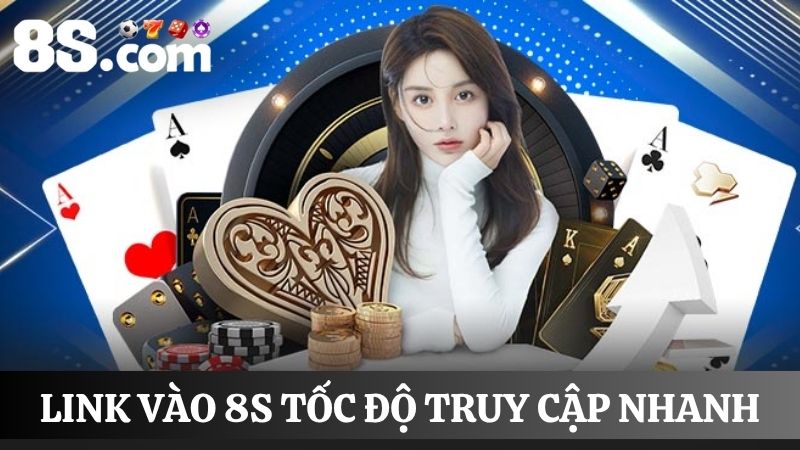  tốc độ Link vào 8S