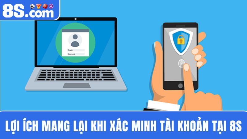 Hướng dẫn xác minh tài khoản 8S