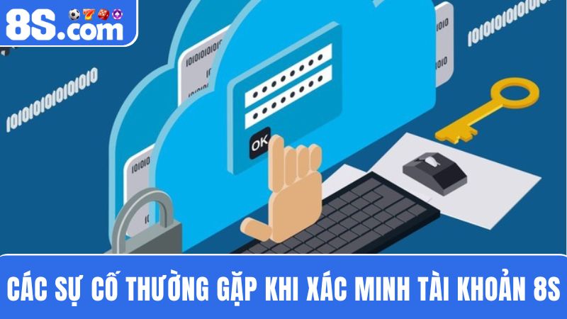 tìm hiểu Hướng dẫn xác minh tài khoản 8S