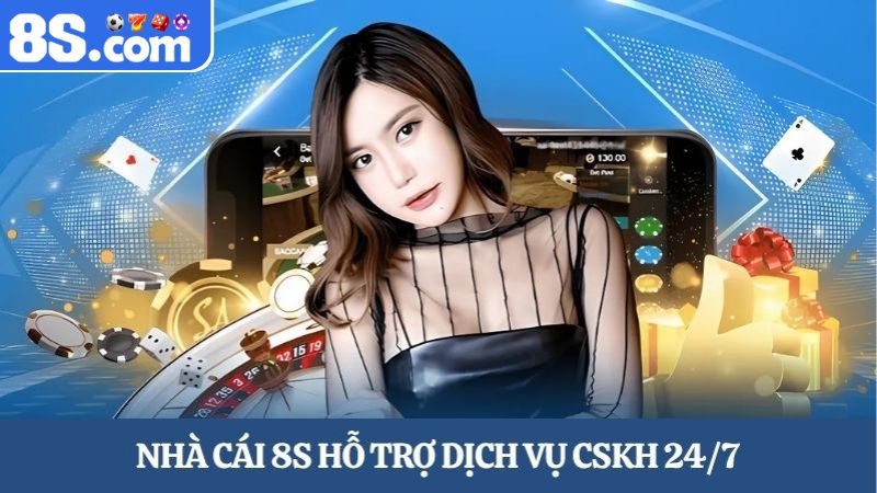 nhà cái 8S CSKH 24/7