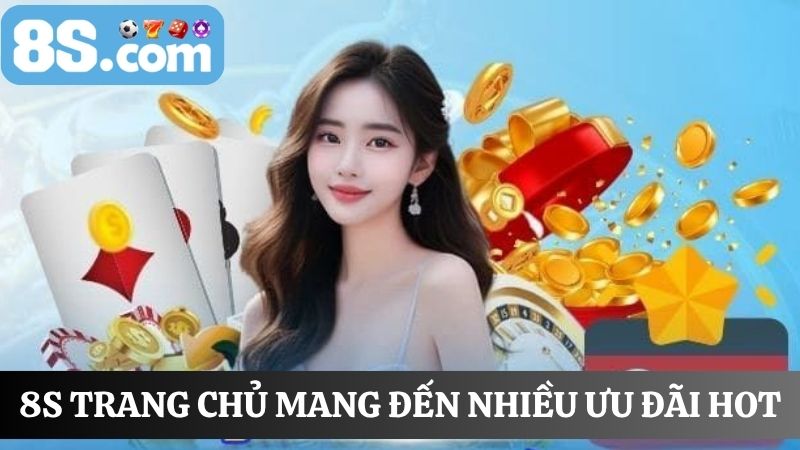 ưu đãi hot 8S trang chủ