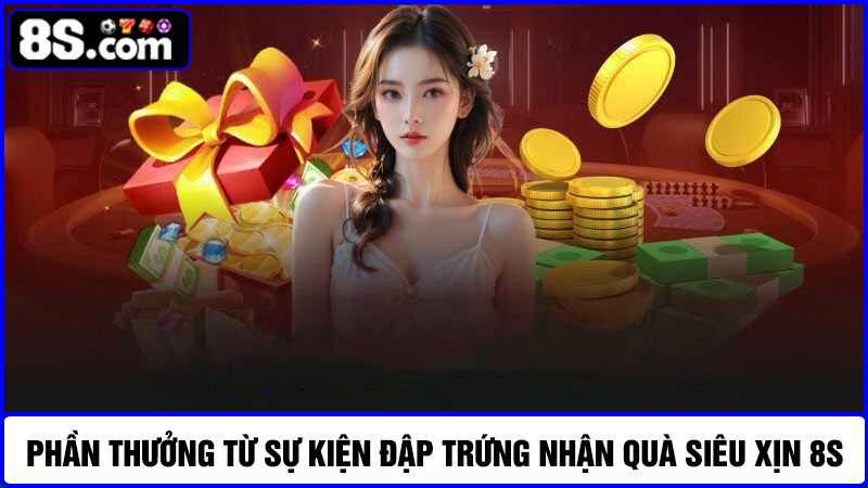 Phần thưởng ưu đãi đập trứng nhận quà siêu xịn