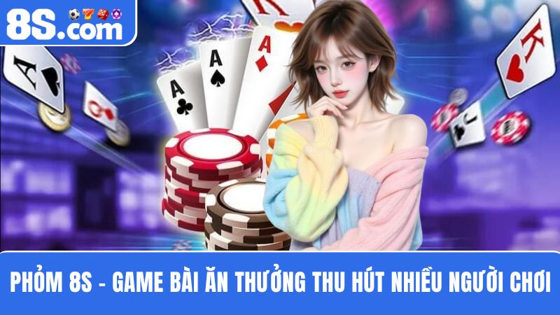 Phỏm 8S