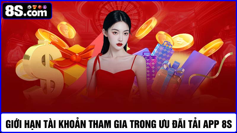 Quy tắc về tài khoản khuyến mãi tải app 8S