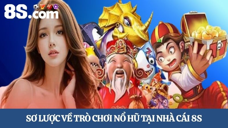 Hướng dẫn chơi nổ hũ 8S
