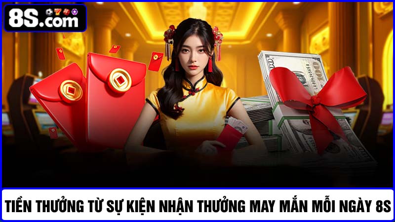 Tiền thưởng trong nhận thưởng may mắn mỗi ngày
