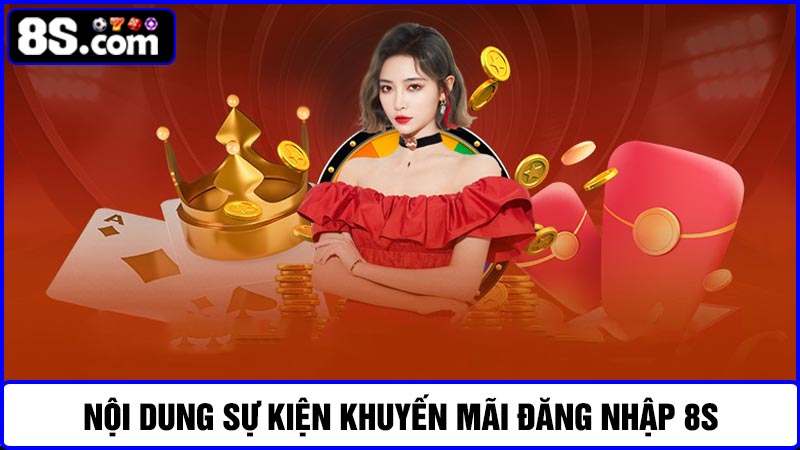 nội dung khuyến mãi đăng nhập 8S
