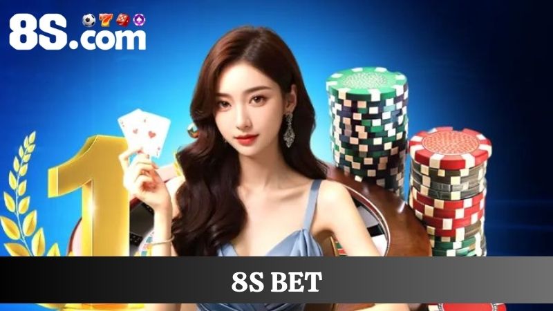 8S bet