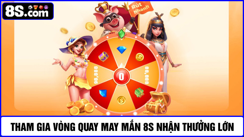 vòng quay may mắn 8S